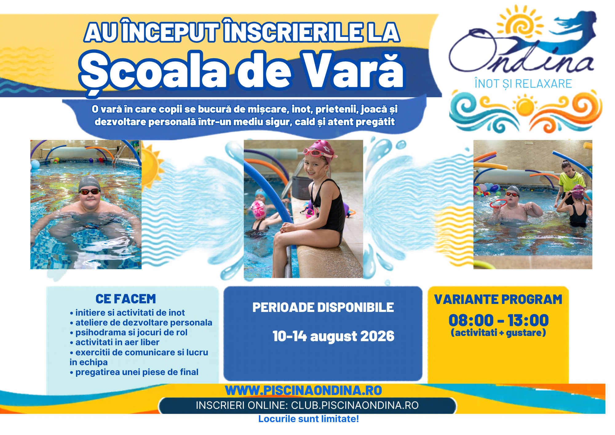 Scoala de Vara Ondina 10-14 august Program SCURT 8.00-13.00