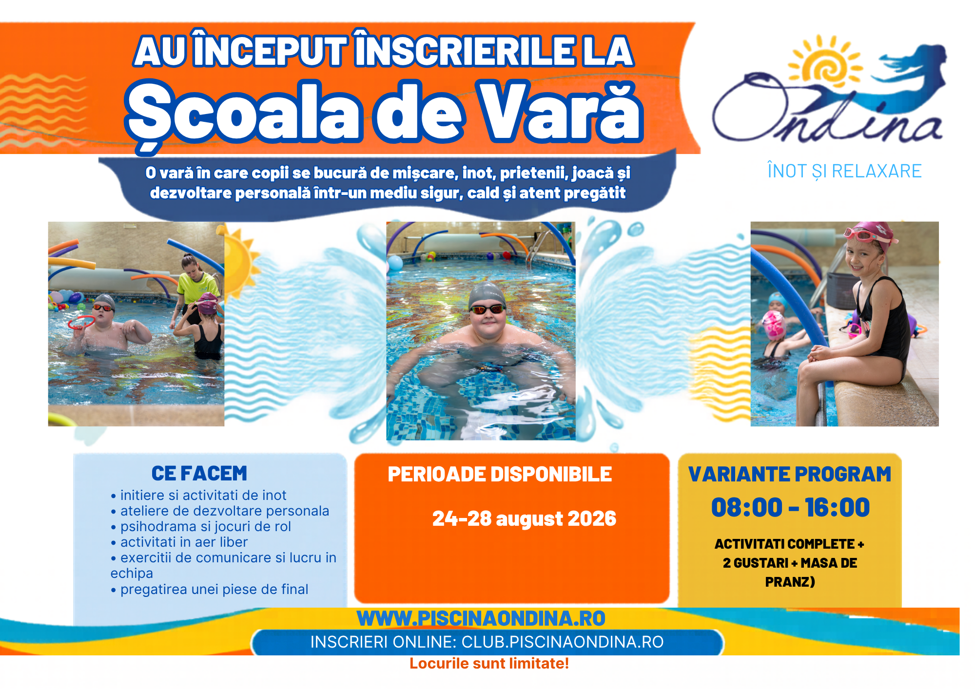 Scoala de Vara Ondina 24-28 august Program CU MASA DE PRANZ 8.00-16.00